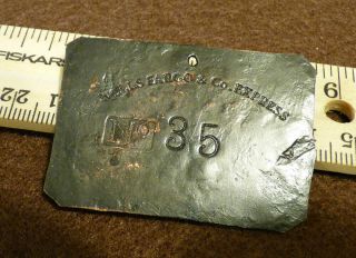 Old Wells Fargo Express Property Tag Copper 1870 