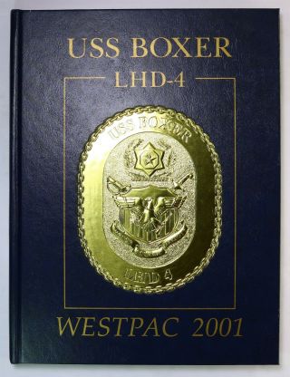 Uss Boxer (lhd - 4) 2001 Westpac Deployment Cruise Book Log Cruisebook