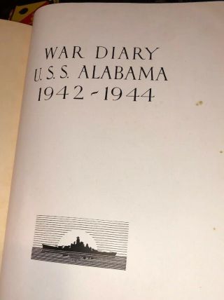 US USS Alabama Navy WWII War Diary 1942 - 1944 Cruise Book Rare 3
