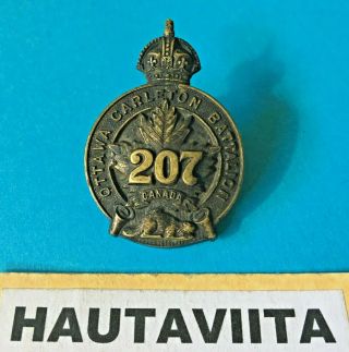 207th Infantry Battalion Os Cap Badge Ww1 Ontario Cef Ottawa Carleton Battalion