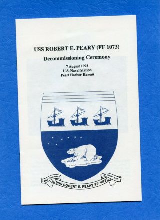 Uss Robert E.  Peary Ff 1073 Decommissioning Navy Ceremony Program