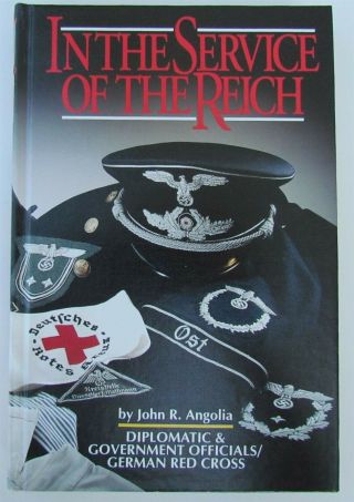 German Diplomatic & Red Cross Uniforms & Daggers Reference Book By John Angolia