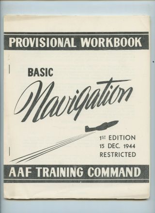 Wwii 1944 Aaf Army Air Forces Training Basic Navigation Restricted Book