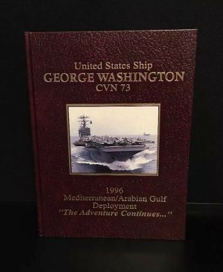 Uss George Washington Cvn 73 / 1996 Mediterranean Gulf Deployment Cruise Book