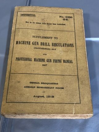 Us Ww1 Machine - Gun Drill Regulations (provisional) 1918 Firing Book 1320 Army