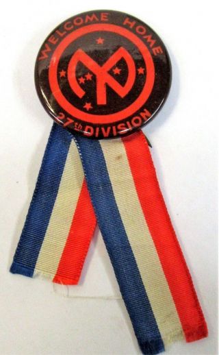 1918 Wwi Welcome Home 27th Division York Pinback Button/ribbon Home Front ^