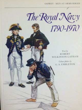 Men - At - Arms: The Royal Navy 1790 - 1970 65 By Robert Wilkinson - Latham (1977, .