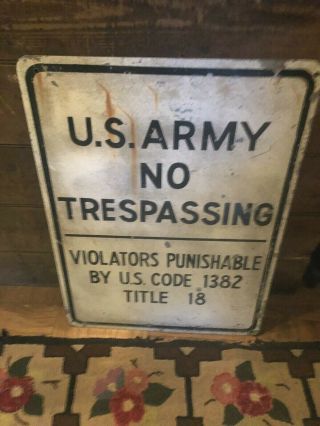 Old Authentic U.  S.  Army No Trespassing Metal Sign Violators Punishable