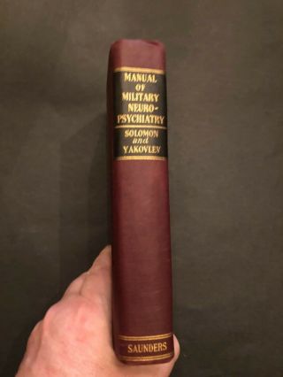 Book of Military Neuropsychiatry 1944 WWII Solomon and Yakovlev 2