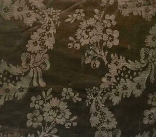 LATE 18th/ EARLY 19th CENTURY FRENCH PURE SILK DAMASK,  65 3