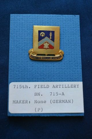 Wwii Era 715th Field Artillery Battalion Dui