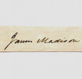 James Madison Autograph Reprint On Period 1810s Paper