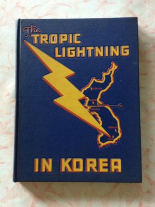 25th Infantry Division Tropic Lightning In Korea 1950 - 1954