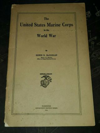 The United States Marine Corps In The World War By Edwin N.  Mclellan Dated 1920