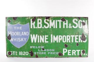 Vintage C1920 " Moorland Whisky  R B Smith & Son,  Wine Importers " Enamel Sign