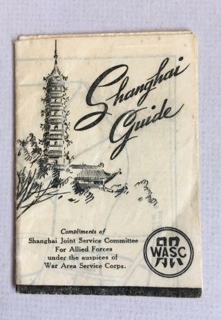 Allied Forces Shanghai Guide Map Wwii Wasc