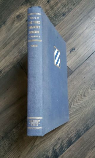 1947 First Edition Ww2 History Of The 3rd Infantry Division - Taggart