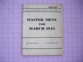 World War Ii Menu March 1945 Sb 10 - 167 Breakfast - Lunch - Dinner War Department