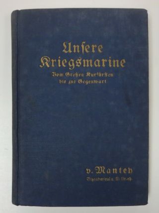 Pre Ww2 Vintage German Navy Naval History Book 1934 Unsere Kriegsmarine