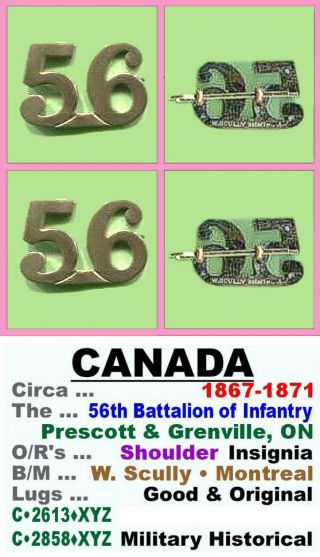 Shoulder Badges • Canada • 56th Battalion Of Infantry • 1967 - 1871 • C•2858•2613