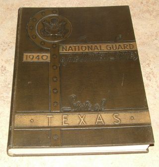 Texas 1940 National Guard Wwii Ww2 Historical Pictorial Review Photos History