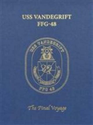 Uss Vandegrift (ffg 48) 2015 Final Deployment Cruisebook