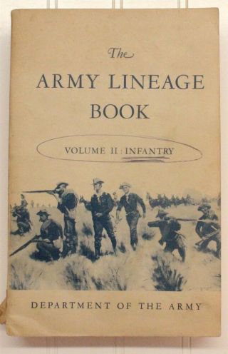 Military Ref.  Book: Army Lineage Book,  Vol.  Ii: Infantry (1953 Edition)