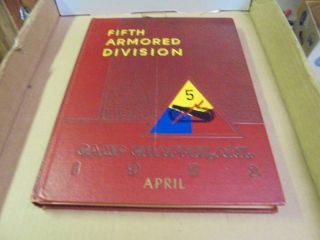 Vintage Fifth Armored Division Camp Chaffee April 1952 Book