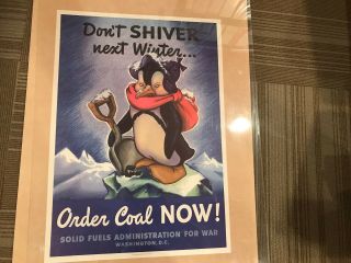 WWII POSTER - 1944 - DON ' T SHIVER,  ORDER COAL,  PENGUIN - 26 