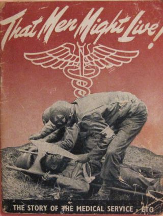 That Men Might Live - The Story Of The Medical Service,  Eto