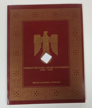 1991 Ww2 Reference Book German Military Award Documents 1939 1945 By Stewart