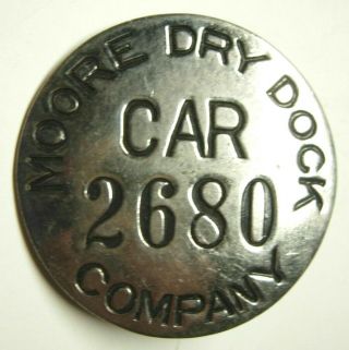 Ww2 Moore Dry Dock Company Shipyard War Worker Id Badge - Oakland,  Ca