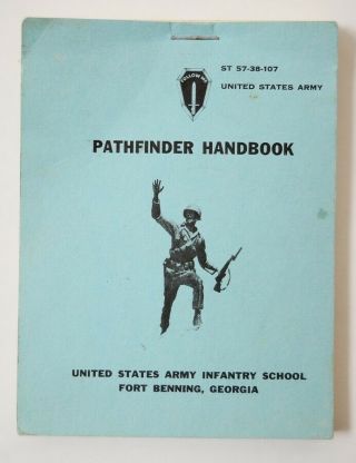 Us Army Pathfinder Handbook St - 57 - 38 - 107 Fort Benning Korean? Vietnam? War Named