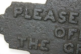 EARLY CAST IRON KEEP OFF THE GRASS SIGN - EXTREMELY RARE - 1800s - L@@K 2