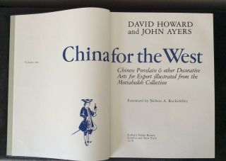 CHINA FOR THE WEST VOL 1 & II BY DAVID HOWARD & JOHN AYERS FIRST EDITION 1978 4