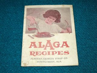 Antique Alaga Syrup Recipe Booklet Circa 1910s - 20s @ Alabama - Georgia Rare