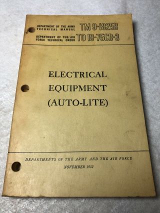 November 1952 Us Department Of Army Air Force Tm 9 - 1825b Electrical Equipment