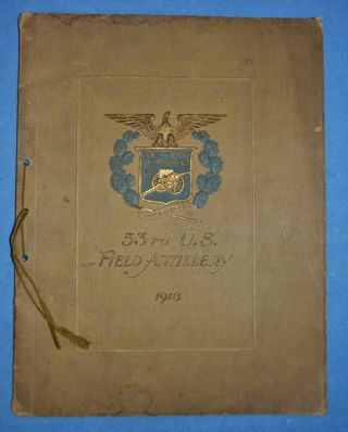 A History & Photographic Record Of The 53rd U.  S.  Field Artillery