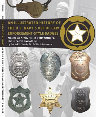 An Illustrated History Of The U.  S.  Navy’s Use Of Law Enforcement - Style Badges