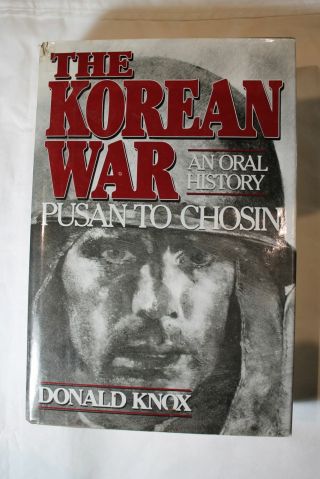 Korea Korean War Us An Oral History Book
