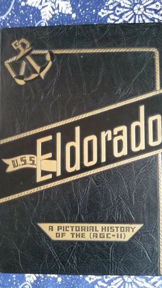Uss Eldorado (agc - 11) Cruise Book - Sept 1950 - February 1951