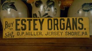 Early Primitive Wooden Sign Estey Organs Pa Old Mustard Paint Antique Pianos