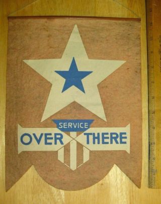 Wwi - In Service Over There Window Display,  Banner,  Flag,  Felt.  1918 World War 1