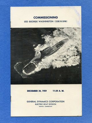 Submarine Uss George Washington Ssbn 598 Commissioning Navy Ceremony Program