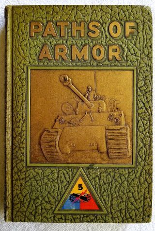 " Paths Of Honor ",  1950 Hardback.  5th Armored Division,  Extremely Rare