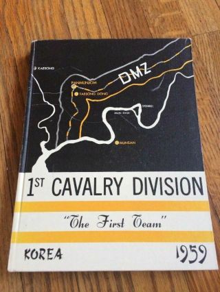 1st Cavalry Division Dmz " The First Team " Korea 1959 Hc Yearbook History War N S