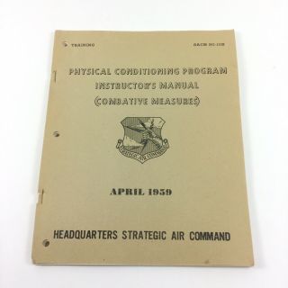 Headquarters Strategic Air Command Physical Conditioning Program Combative 1959