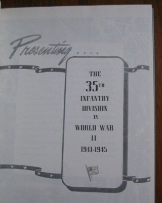 History of The 35th Infantry Division in World War II 1941 - 1945 Book Maps 4