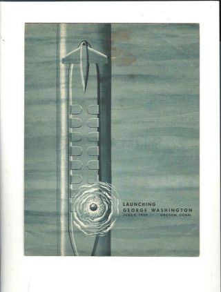 1959 Launch Program Ssb (n) 598 George Washington,  Groton,  Ct General Dynamics,
