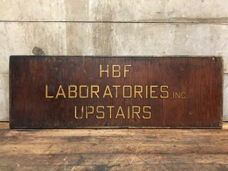 Antique Hbf Laboratories Inc.  Upstairs Painted Wood Sign Science Lab Industrial